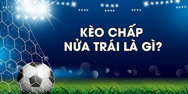 ảnh đại diện kèo chấp nửa trái