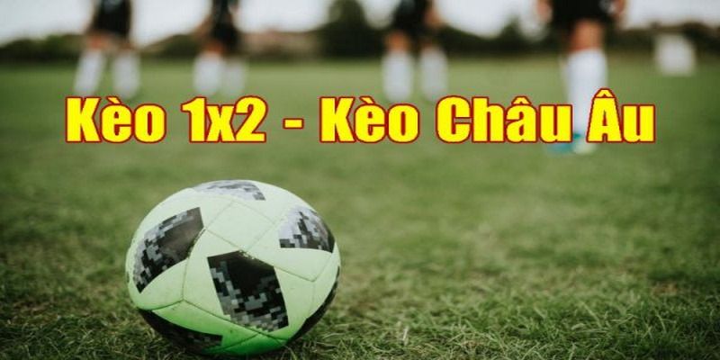 Thông tin về khái niệm kèo châu Âu